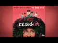Download Lagu Mariah Carey - In The Mix (From Mixed-ish)