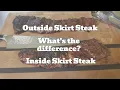 Outside Skirts Steak vs Inside Skirt Steak - What s the difference