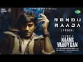 Lagu Rendu Raaja - Lyric Video | Naane Varuvean | Dhanush | Selvaraghavan | Yuvan Shankar Raja