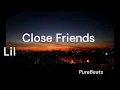 Close Friend - Lil Baby Ft. Gunna - CLEAN Lyrics