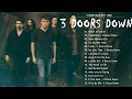 Download Lagu 3 Doors Down Greatest Hits full album - Best Songs Of 3 Doors Down 2022