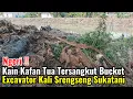 Download Lagu Ngeri‼️Kain Kafan Tersangkut Bucket Excavator Kali Srengseng