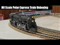 HO Polar Express Lionel Train Unboxing