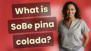 What is SoBe pina colada