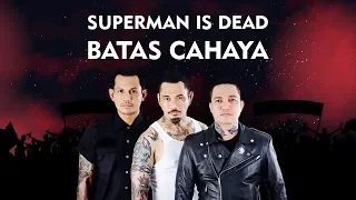 Download Superman is Dead - Batas Cahaya (Video Lirik) MP3