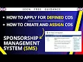 How to Apply for Defined CoS How to Create and Assign Certificate of Sponsorship SMS Part 10
