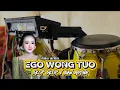 Lagu EGO WONG TUO - LALA ATILA - Sekop sekop X New ASTINA