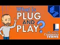 Mr Long Computer Terms What is Plug and Play