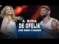 Lagu A SINA DE OFÉLIA | Luiza Sonza e Dilsinho