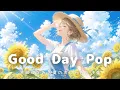 Enjoy Summer Vacation Mornings to the Fullest A Happy Cute Pop Playlist Summer Morning