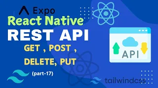 React Native HTTP Requests GET POST PUT DELETE Methods Explained REST API Tutorial part-17