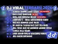 Lagu DJ TIKTOK TERBARU 2026🎵DJ JANGAN TUNGGU LAMA LAMA🎵DJ CINTA DARI SEBERANG🎵FULL ALBUM