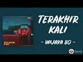Download Lagu Terakhir Kali - Wijaya 80 (Lirik Lagu) ~ Tak ada patah hati yang sembuh di satu dan dua hari