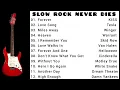 Download Lagu SLOW ROCK NEVER DIES