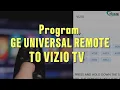 How To Program GE Universal Remote on Vizio TV