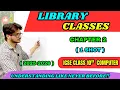 Library Classes in Java ICSE Class 10 Computer Complete Chapter Explanation with Examples