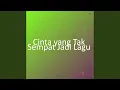 Download Lagu Cinta yang Tak Sempat Jadi Lagu