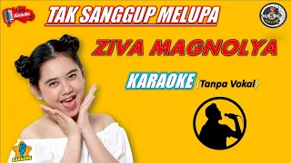 Download Ziva Magnolya - Tak Sanggup Melupa #TerlanjurMencinta - Karaoke Version (Tanpa Vokal) MP3