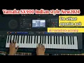Download Lagu Latest Yamaha SX900 Indian Audio style 2024 use without expansion pack Dholak,Tabla,Drum,Folk all