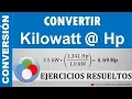 Conversion de kilowatts a Caballos de Fuerzas kW a Hp