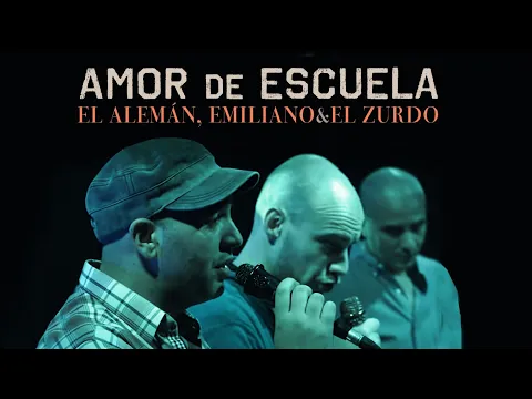 Download MP3 El Alemán, Emiliano \u0026 El Zurdo - Amor de escuela
