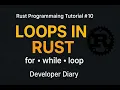 Rust Programming Tutorial - Loops in Rust Explained for while loop