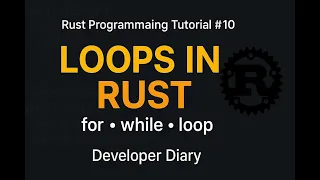 Rust Programming Tutorial - Loops in Rust Explained for while loop