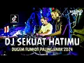Download Lagu DJ SEKUAT HATIMU NEW !! DJ Remix Full Bass | DUGEM FUNKOT PALING ENAK 2024
