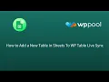 How to add a new table with Google Spreadsheets to WP Table Live Sync