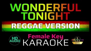 wonderful tonight reggae karaoke female key