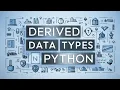 Demystifying Derived Data Types in Python