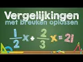 Download Lagu VERGELIJKINGEN met breuken oplossen (Wiskunde)