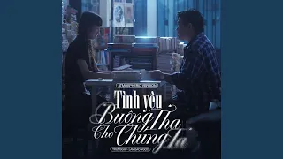 Tình Yêu Buông Tha Cho Chúng Ta Atmospheric Version 