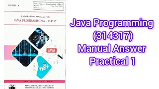 Java programming 314317 JPR Manual Answer Practical 1