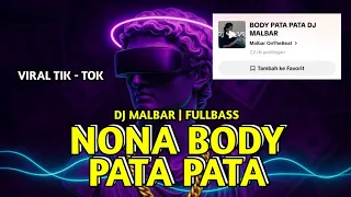 dj nona body pata pata cantik jelita viral tik tok dj malbar bassgangga rmx 2026