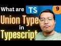 What Are Union Types In TypeScript - Typescript Mastery Ep 9