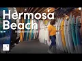 Hermosa Beach - Neighborhood Guide