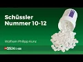 Schüssler Salz | Schüssler's Medizin Nummer 10-12 | Wolfram Philipp Kunz | QS24 20.05.2020