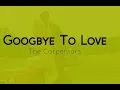 Download Lagu The Carpenters - Goodbye To Love - Instrumental Cover #thecarpenters #capenters