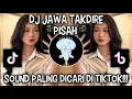 Download Lagu DJ JAWA TAKDIRE PISAH | SOUND JAWA VIRAL DI TIKTOK ‼️