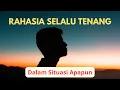 Download Lagu 3 Kebiasaan Orang yang Selalu Tenang di Situasi Apapun