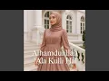 Lagu Alhamdulillah 'Ala Kulli Hal