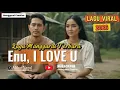 Lagu Lagu Manggarai Terbaru-ENU, I LOVE YOU-Cipt. Alduz Nagal-Manggarai Creative (MC)