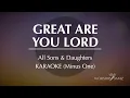 Great Are You Lord - All Sons and Daughters | Karaoke (Female Key)