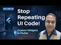 Flutter Custom Widgets Tutorial Reusable Widgets in Flutter Urdu-Hindi Lecture 59