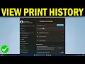 How To Check Print History in Windows