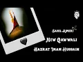 Download Lagu HAZRAT IMAM HUSSAIN | HIT QAWALI MUHARRAM SPECIAL | NEW DJ REMIX BY SAHIL AJMERI