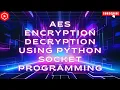 AES Encryption Decryption Using Python Socket Programming
