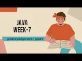 JAVA week7 GRPA s graded assignment solutions