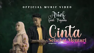 arief putra ft tryana cinta sehebat mentari official music video 